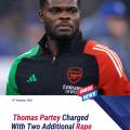Thomas Partey Hit With Two Additional Rape Charges as UK Prosecutors Expand Case