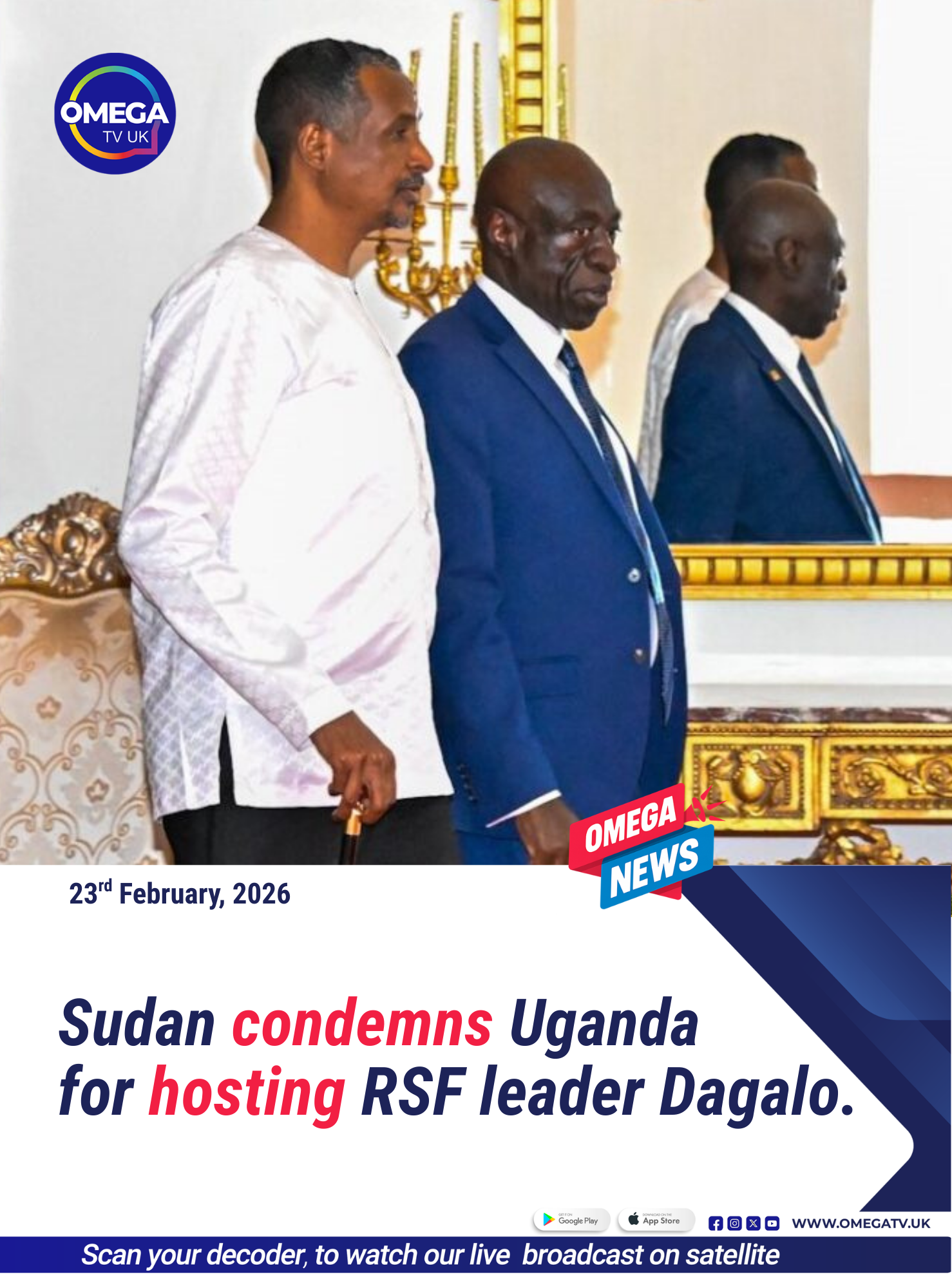 Sudan condemns Uganda for hosting RSF leader Dagalo.
