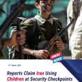 Reports Claim Iran Using Children at Security Checkpoints Amid War
