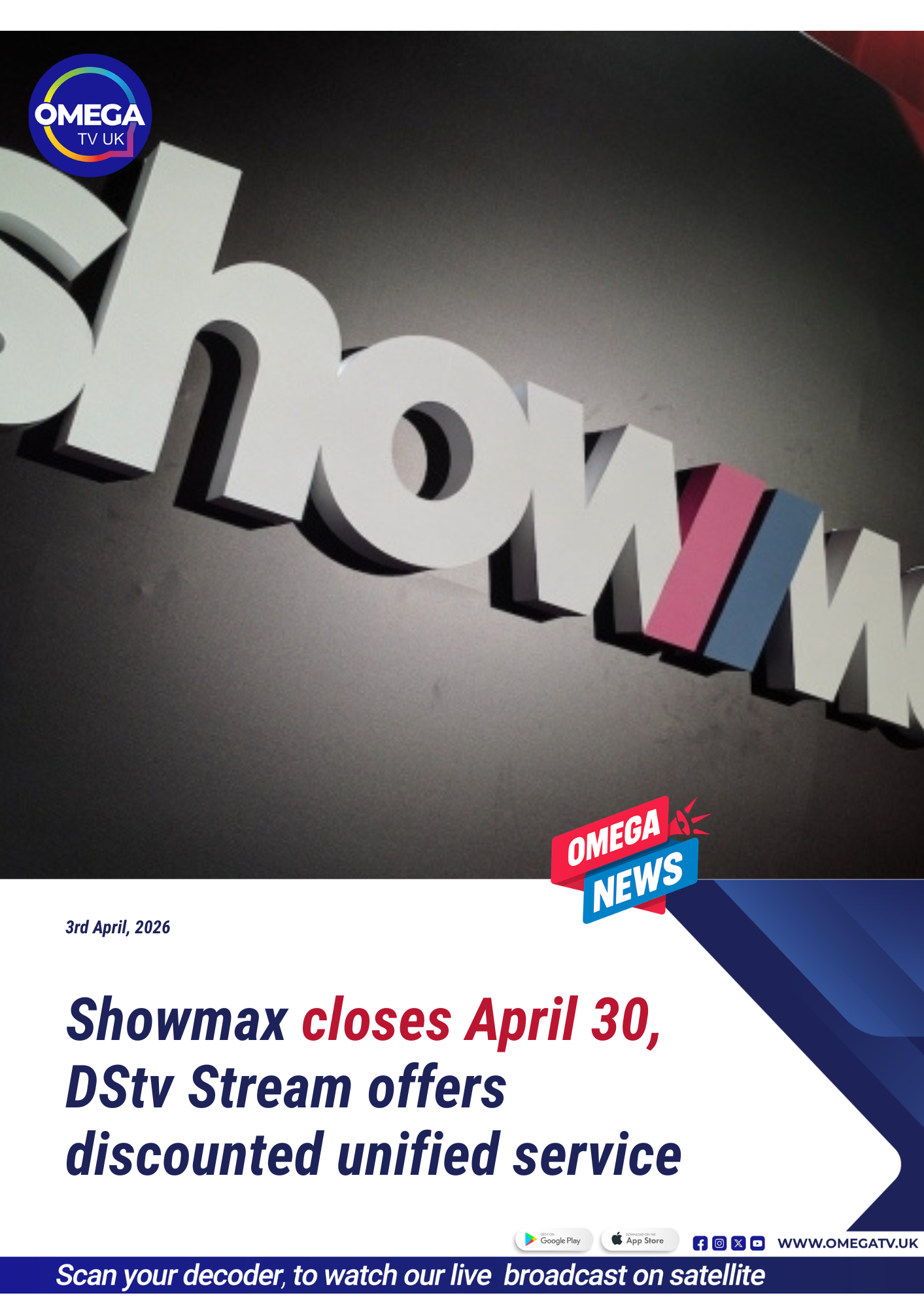 Showmax closes April 30, DStv Stream offers discounted unified service