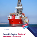 Somalia set for ‘historic’ first offshore oil drilling