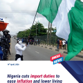 Nigeria slashes import duties to fight rising cost of living