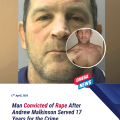 Man found guilty of rape after Andrew Malkinson served 17 years for his crime