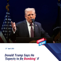 Donald Trump Says He ‘Expects to Be Bombing’ if Iran Talks Fail