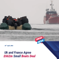 UK and France strike new £662m small boats deal