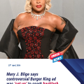 Mary J. Blige says controversial Burger King ad was ‘set up’ to spark backlash