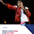 Michael Jackson biopic smashes box office record