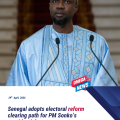 Senegal adopts electoral reform clearing path for PM Sonko’s presidential run
