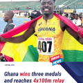 Ghana Wins 3 Medals and Storms Into 4x100m Final at African Athletics Championships
