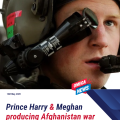 Prince Harry and Meghan to Produce Afghanistan War Film for Netflix