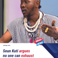 Seun Kuti argues no one can exhaust a billion dollars