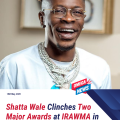 Shatta Wale Clinches Two Major Awards at IRAWMA in Florida