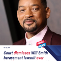 Court Dismisses Sexual Harassment Lawsuit Against Will Smith