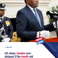 U.S. criticizes Zambia over delayed $1bn health aid deal