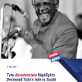 Tutu documentary highlights Desmond Tutu’s role in South Africa’s democracy