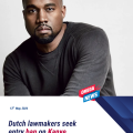 Dutch lawmakers seek entry ban on Kanye West