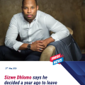 Sizwe Dhlomo: ‘I made the decision a year ago’ on Kaya 959 exit