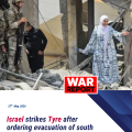 Israel strikes Tyre after ordering evacuation of south Lebanon city