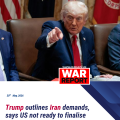 Trump outlines Iran demands, says US not ready to finalise deal