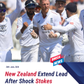 NZ extend lead over England past 350 after shock Stokes retirement