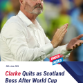 Clarke Quits as Scotland Boss After World Cup Exit