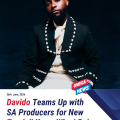 Davido teams up with SA producers for high-energy new track ‘I Know Who I Be’