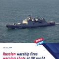 Russian warship fires warning shots near UK-registered yacht in Channel