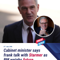 Cabinet minister says he had frank talk with Starmer as PM considers future