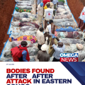 Bodies recovered after deadly attack in Eastern Congo