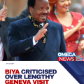 President Paul Biya criticised for weeks-long trip to Geneva