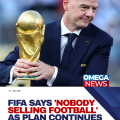 Fifa says ‘nobody selling football’ as plan continues