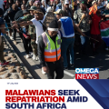 Hundreds of Malawians seek repatriation as anti-immigrant protests surge in South Africa