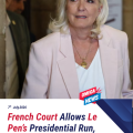 French court clears way for Marine Le Pen to run for president but orders her to wear electronic tag 7 July 2026