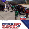 Moroccan authorities say they have beefed up security at Ceuta border