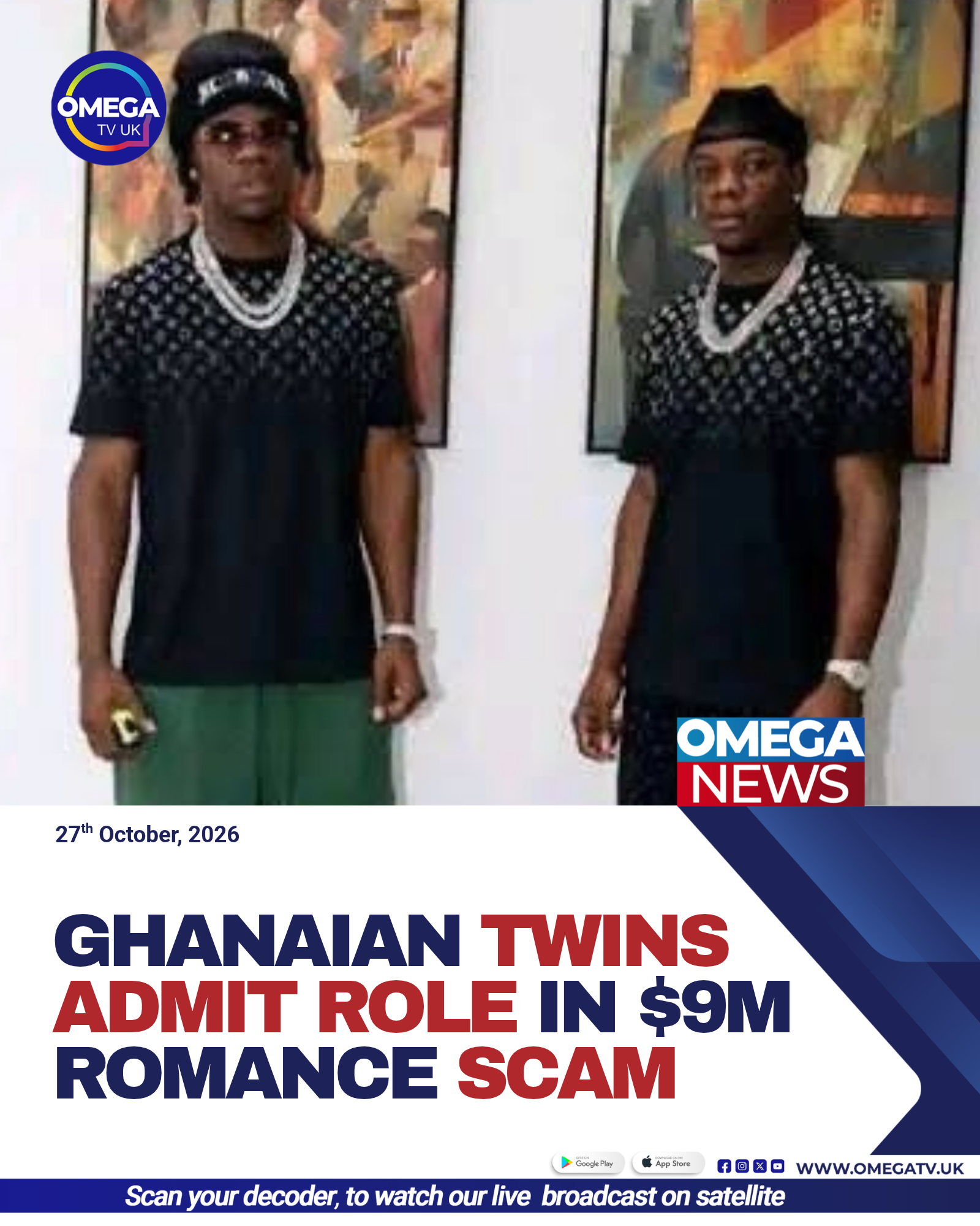 Ghanaian Twins Admit Role in $9m Romance Scam