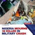 Nigeria Mourns 32 After Military Aircraft Crash
