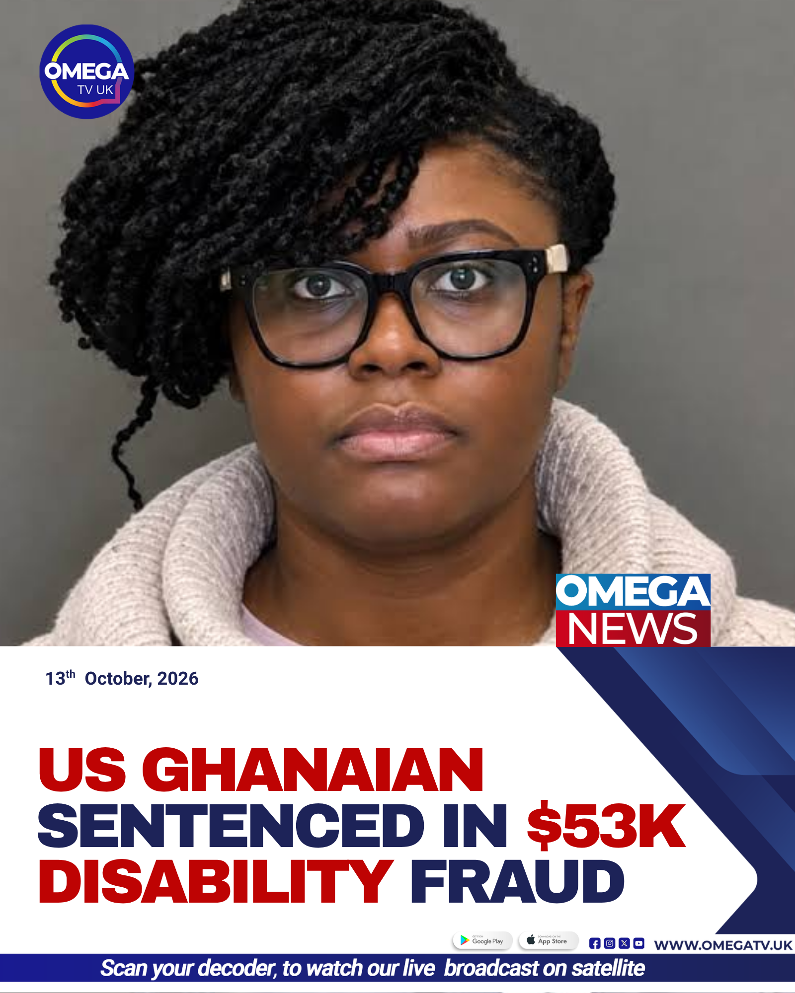 Betty Boateng, a Ghanaian national in the United States, was sentenced in Ohio over disability benefits fraud.