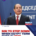 Egypt’s President Sisi will step down when term expires in 2030