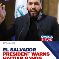 El Salvador’s president threatens Haitian gangs over military hostages