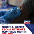 Nigeria and Kenya Ebola patients may have crossed paths at Uganda airport, officials say