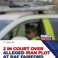 Two in court over alleged Iran-linked plot at RAF Fairford